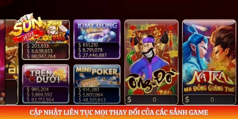 Cập nhật liên tục mọi thay đổi của các sảnh game