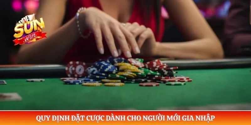 Quy định đặt cược dành cho người mới gia nhập